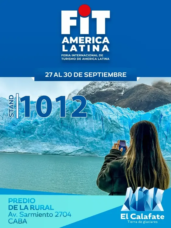 ✨ ¡El Calafate presente en la FIT 2025! ✨ Con Stand propio, la Secretaría de Turismo a traves d