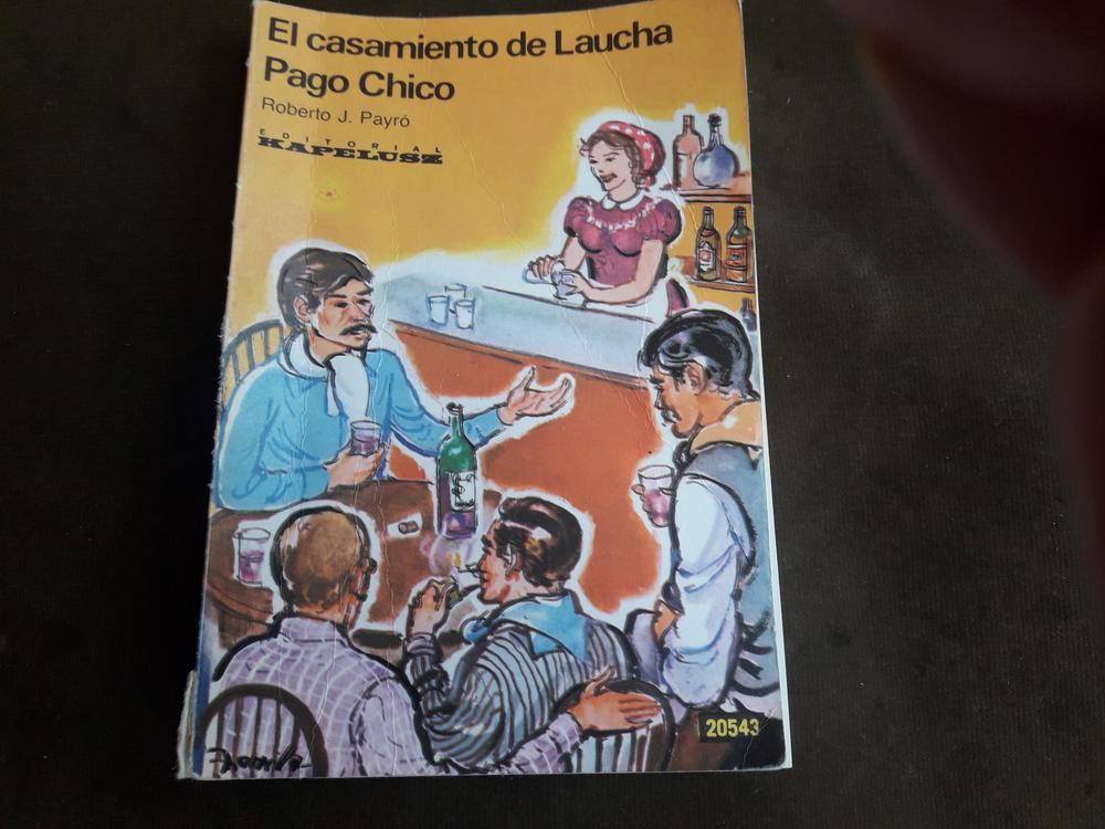 El casamiento de Laucha Roberto J Payró Kapeluz Buenos Aires