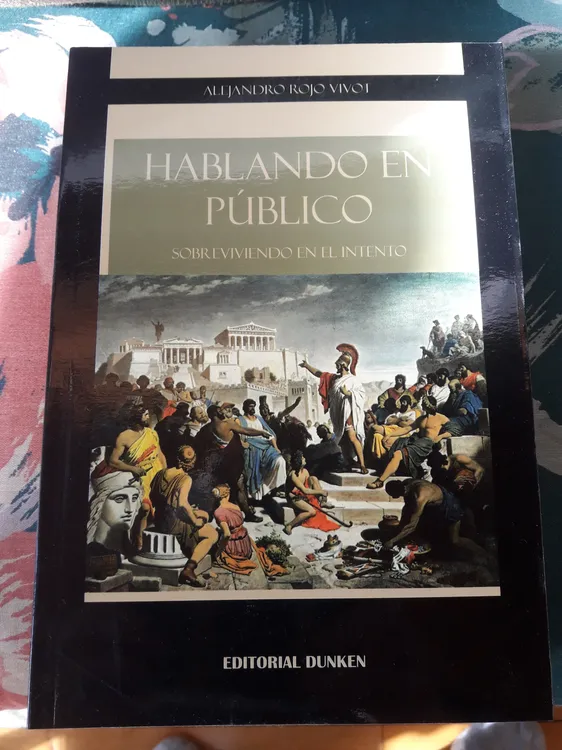Alejandro Rojo Vivot Hablando en público. Dunken. 2016 tapa